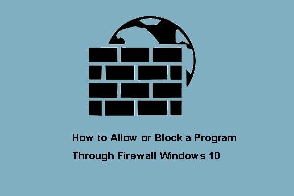 Cómo permitir o bloquear un programa a través del firewall de Windows 10