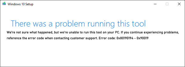 Napraw kod błędu narzędzia Windows Media Creation Tool 0x80190194 – 0x90019