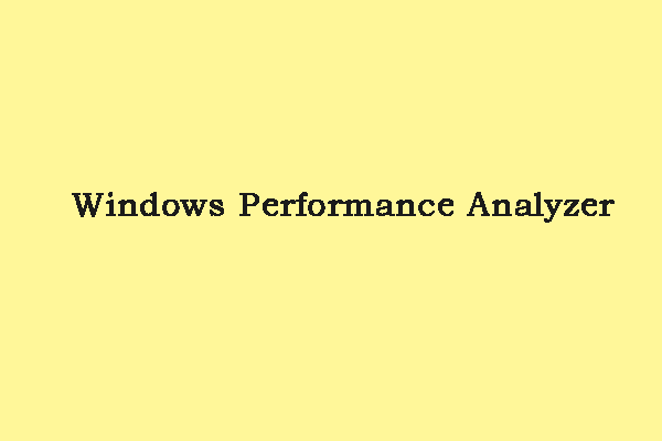 Windows Performance Analyzer – Anleitung zum Herunterladen/Installieren/Verwenden