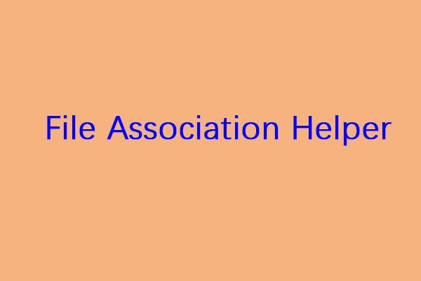Was ist der File Association Helper und wie kann man ihn entfernen?