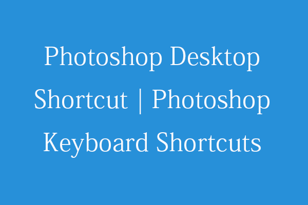 Photoshop Desktop Genvej | Photoshop tastaturgenveje