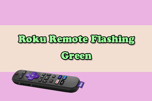 [6 formas] ¿Cómo solucionar el problema de la luz verde intermitente del control remoto de Roku?