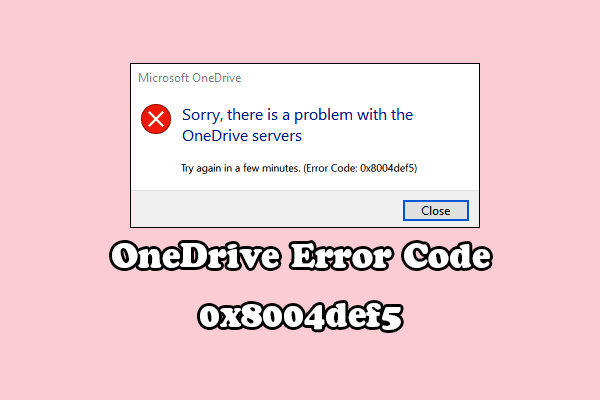 OneDrive Error Code 0x8004def5: Zde je 5 užitečných metod!