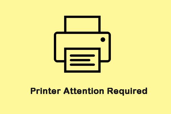 Cum să remediați imprimanta necesită eroarea dvs. de atenție