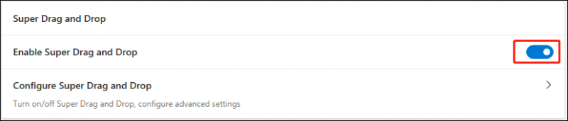   ieslēdziet Iespējot Super Drag and Drop