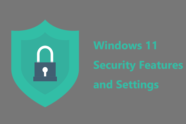 Mọi thứ bạn nên biết về bảo mật Windows 11