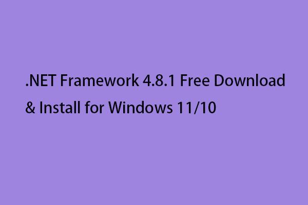 Microsoft .NET Framework 4.8 Изтегляне и инсталиране за Windows 11/10