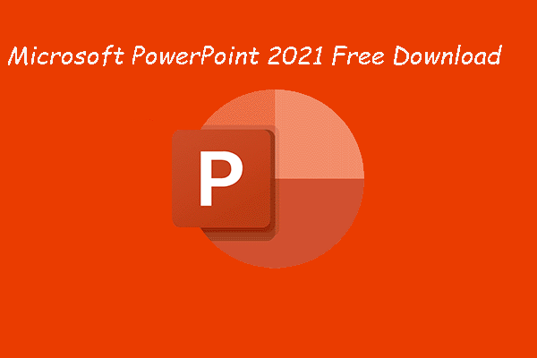 Microsoft PowerPoint 2021 הורדה חינם (Win10 32/64 סיביות ו-Win11)